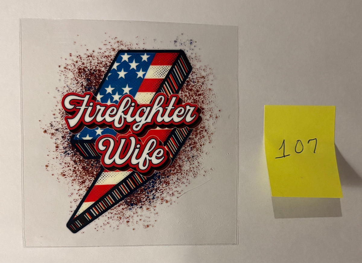 107 Firefighter Wife