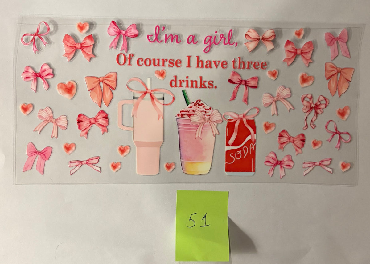 51 I’m a Girl of Course I Have 3 Drinks
