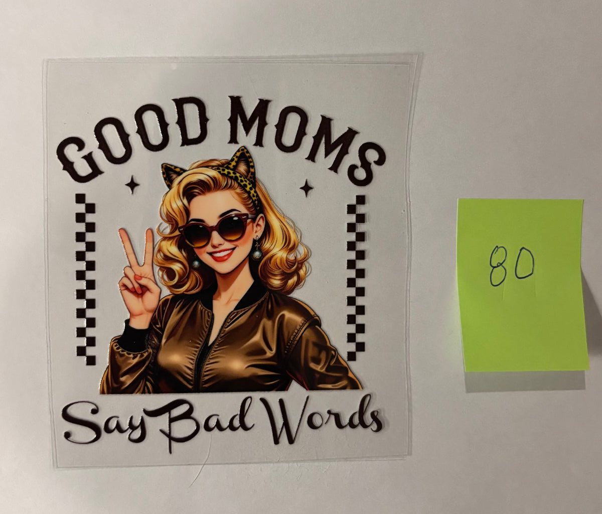 80 Good Moms Say Bad Words