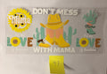 97 Don’t Mess With Mama